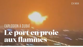 A Dubaï, une explosion provoque un incendie dans le port