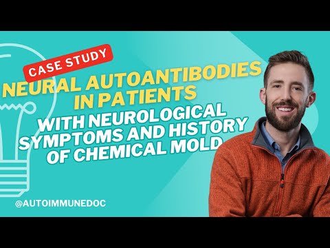 Neural Autoantibodies in Patients with Neurological Symptoms and History of Chemical Mold Exposure
