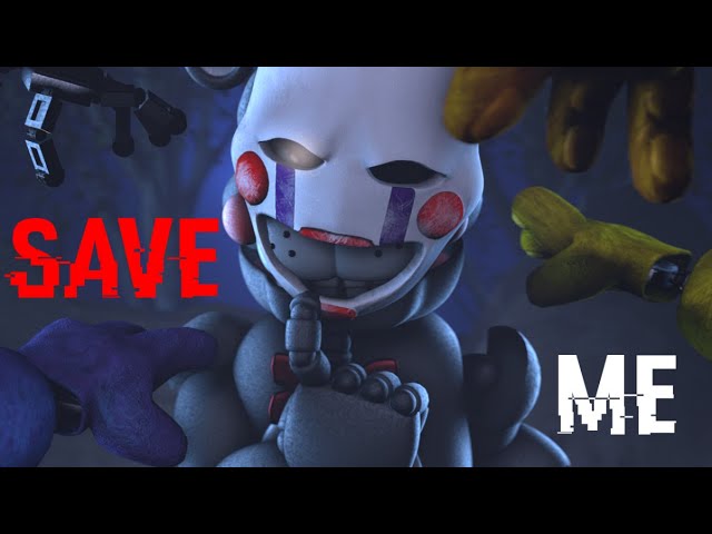(FNAF/SFM) SAVE ME By DHeusta Ft. Chris Commisso class=