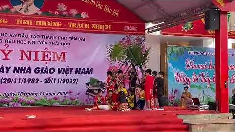 Kỉ niệm 40 năm nhà giáo việt nam 20/11/2022