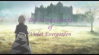 Best/Top 20 soundtracks of Violet Evergarden (Osts)