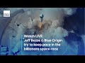 Watch LIVE: Jeff Bezos and Blue Origin Head to the Stars!