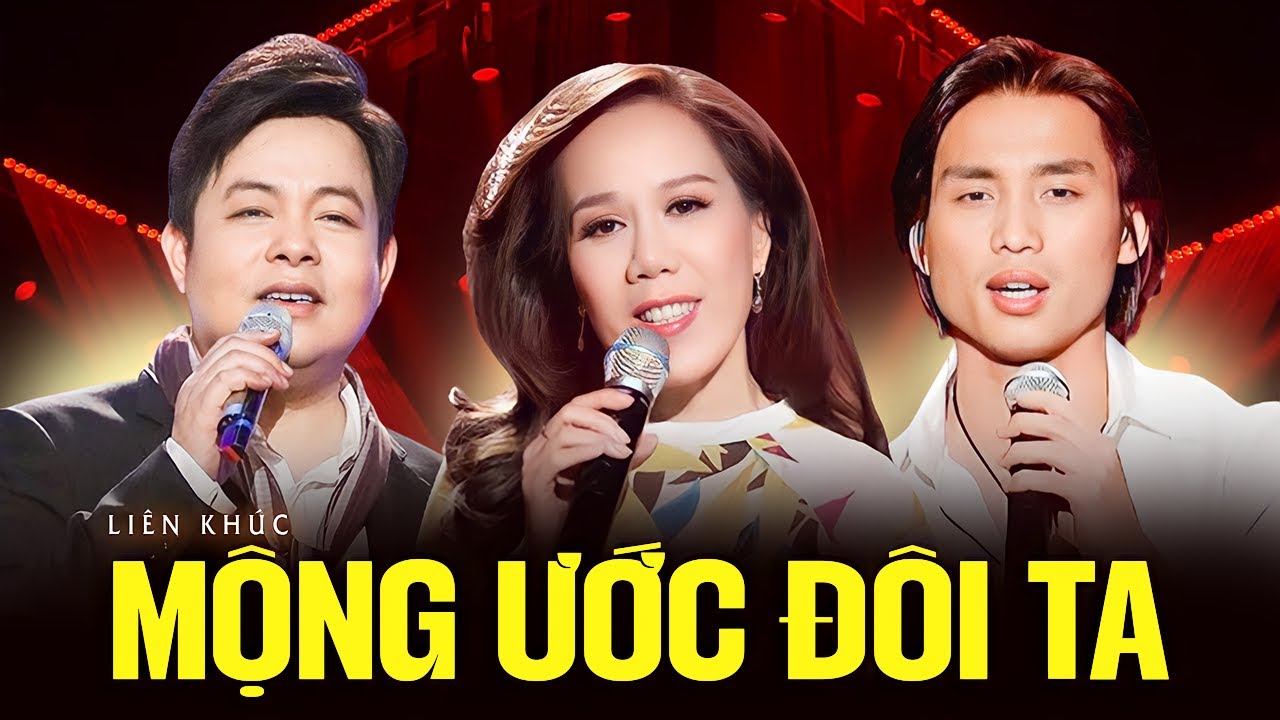 LK Mộng Ước Đôi Ta - Chuyện Tình Hoa Lộc Vừng | Quang Lê - Mai Thiên Vân - Đan Nguyên | Official MV