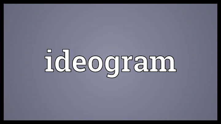 Ideogram Meaning