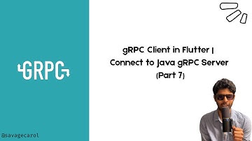 gRPC Client in Flutter | Connect to Java gRPC Server  (Part 7)