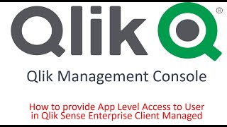 How to provide App Level Access to User in Qlik Sense Enterprise Client Managed using QMC Advanced screenshot 2