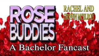 Rose Cast - Episode Roze Buddiez Take Me Out If You Are The One - Rachel & Griffin Mcelroy