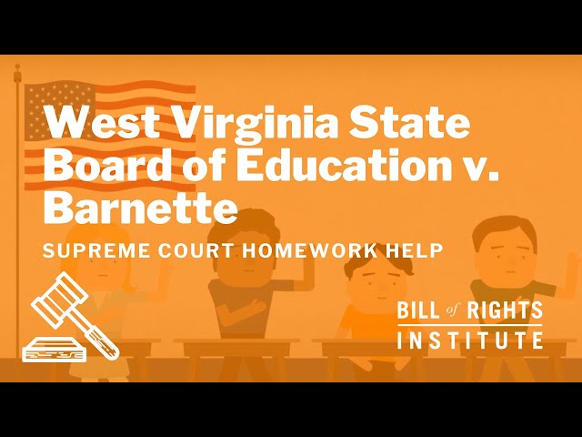 West Virginia State Board of Education v. Barnette | BRI's Homework Help Series class=