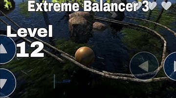 Extreme Balancer 3 Level 12