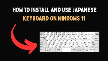How to Install and Use Japanese Keyboard on Windows 11