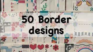 50 Beautiful Border Designs/Project Work Designs/Title Page/Book/Project Designs/Front Page Design