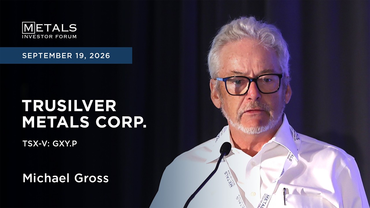 Michael Gross of TruSilver Metals Corp. presents at Metals Investor Forum in Vancouver | Sep 2026