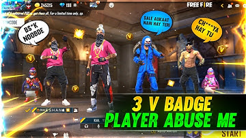 TOP 1 GLOBAL PLAYER VS 3 RED CREMINAL || GRANDMASTER PLAYER CALL ME NOOB || BADGE 99 VS HACKER