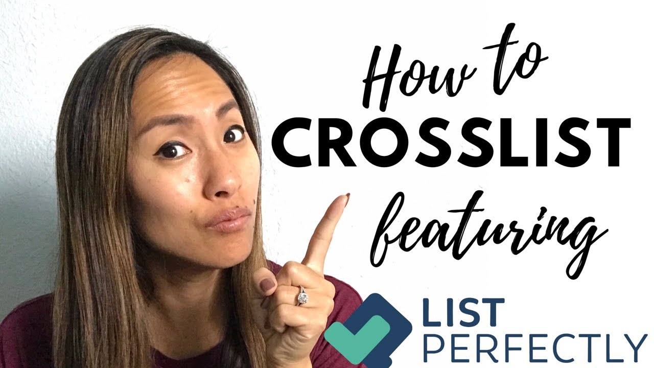 How to Crosslist Featuring ListPerfectly: Poshmark to Ebay or Mercari