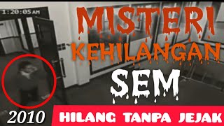 Hilangnya 11 Tahun Lalu | Misteri Kehilangan Sem Di Alam Ghaib | Sehingga Kini Tiada Jejak Ditemui