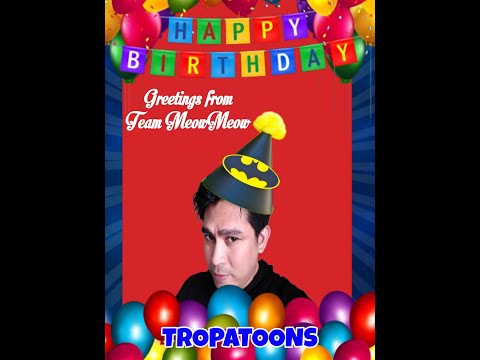 happy birthday longest TT | TROPATOONS bday 2025