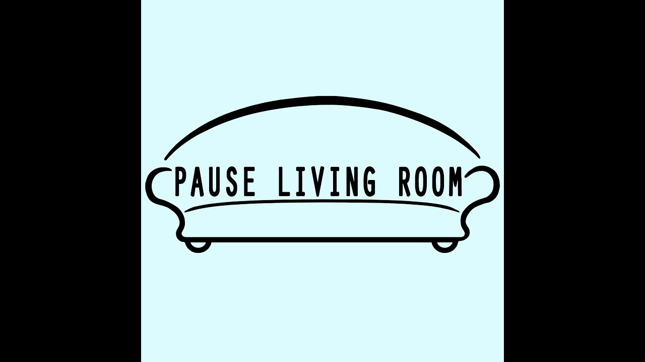 Pause Living room live 08/05/23