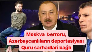 Moskva ₺erroru, azərbaycanlıların deportasiyası, quru sərhədlər bağlı qalacaq