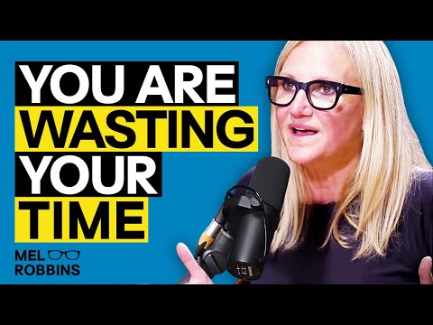 Before You Waste Another Year Of Your Life, Watch This | Mel Robbins