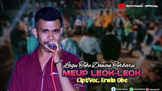 LAGU TEBE TIMOR TERBARU | MEUP LEOK-LEOK - Cipt/Voc. ERWIN OBE