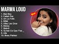 Marwa loud 2022 mix  marwa loud album complet  meilleur chanson 2022  musique 2022 nouveaut