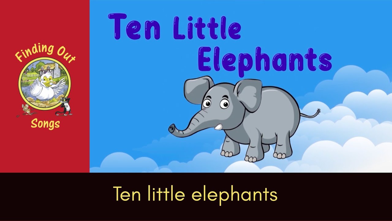 A song for children: Ten little elephants