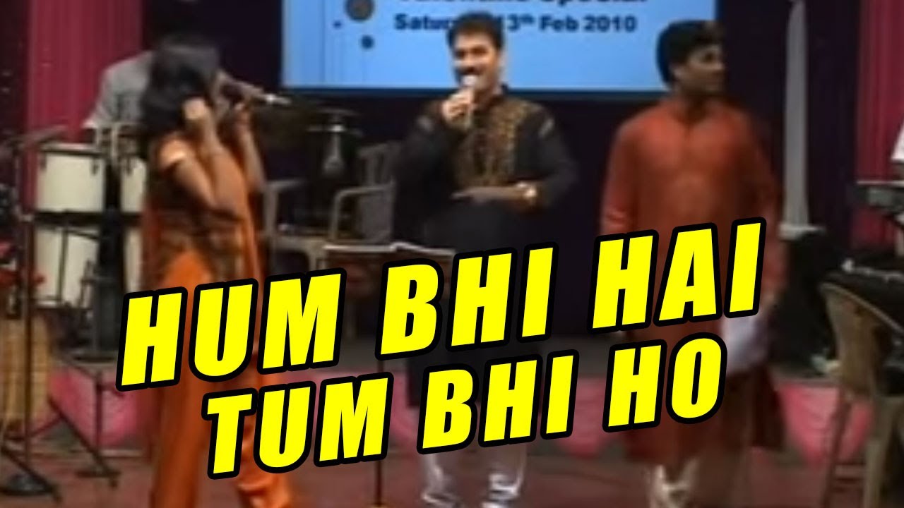 HUM BHI HAI TUM BHI HO MPG YouTube HUM BHI HAI TUM BHI HO MPG YouTube