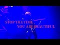 「STOP THE TIME,YOU ARE BEAUTIFUL」Karyu定点カメラ