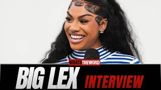 Big Lex on Baddies Success, Beef with Summer, Career Goals,, Family   More!