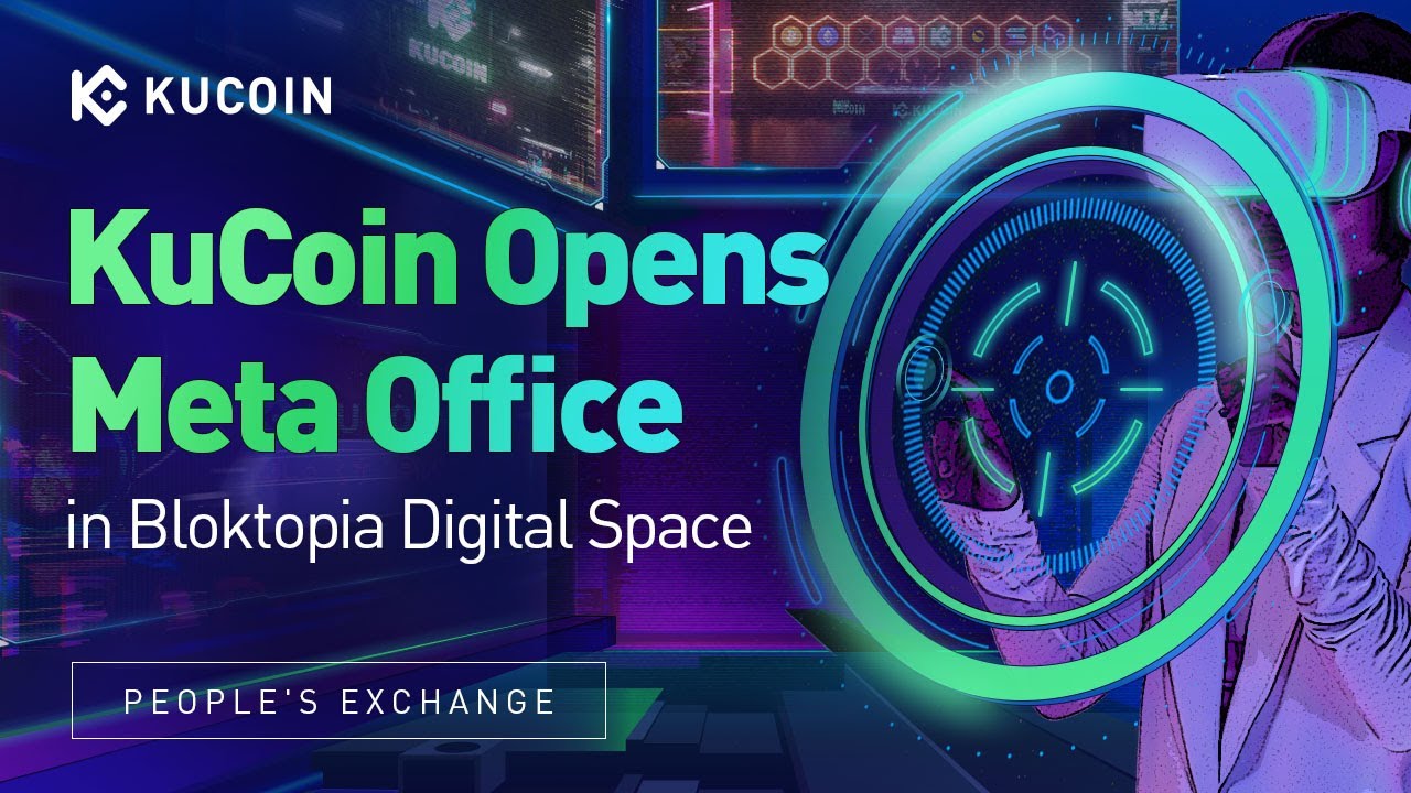 KuCoin Meta Office in Bloktopia will be Officially Open soon