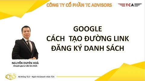 Cách tạo Đường link đăng ký danh sách trên google doc