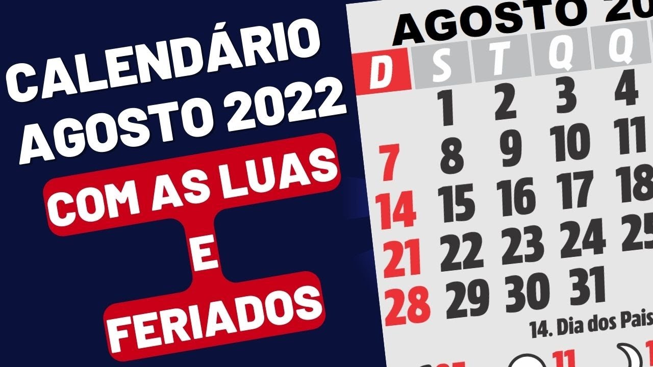 CALENDÁRIO AGOSTO DE 2022 COM FERIADOS E LUAS DE AGOSTO 