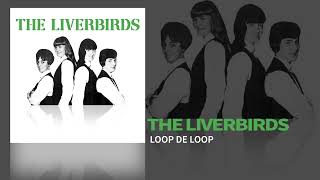 The Liverbirds - Loop De Loop