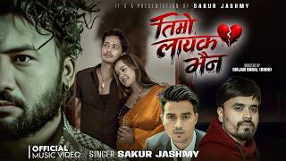 Timro layek Bhaina By Sakur Jashmy Ft : Bikram Budhathoki / Binita Dahal/Sanju Negi- Bishal Niroula