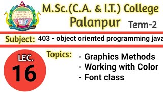 403 | L16 | JAVA | Graphics Method | working With Color | Font class in Java | by ARN