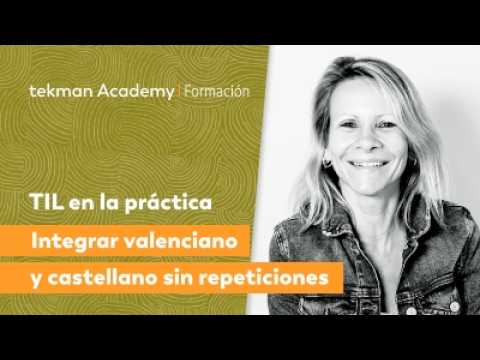 [tekman Academy] TIL en la práctica: integrar valenciano y castellano sin repeticiones