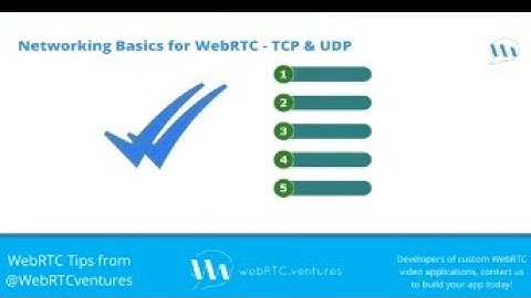 TCP vs UDP (WebRTC Tips by WebRTC.ventures)