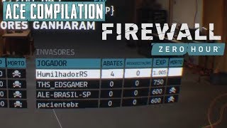 Firewall Zero Hour - Ace Compilation