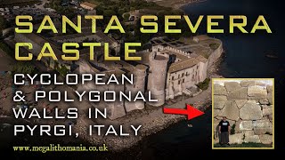 Santa Severa Castle | Polygonal & Cyclopean Walls in Ancient Pyrgi, Italy | Megalithomania