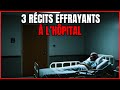 3 rcits effrayants  lhpital  histoires dhorreur 