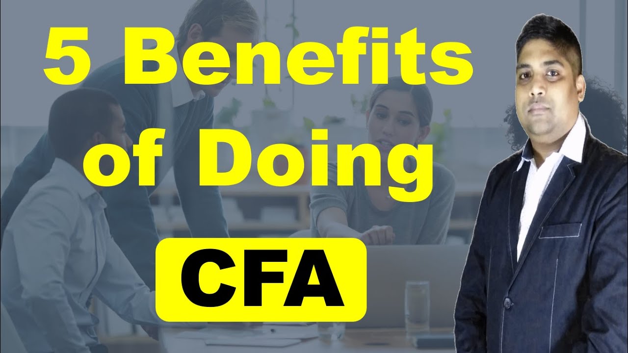 5-benefits-of-becoming-a-cfa-charterholder-benefit-of-doing-cfa