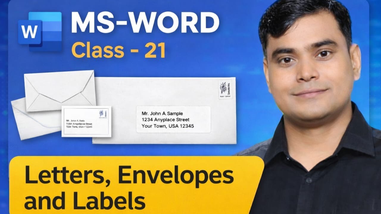 Letter, Envelopes & Labels MS -  WORD CLASS - 21