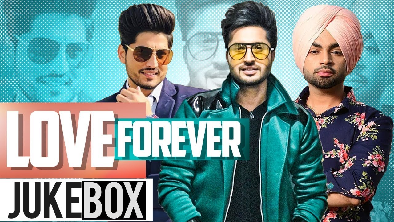 Love Forever (Video Jukebox) | Jassi Gill | Gurnam Bhullar | Ranjit Bawa | New Songs 2019