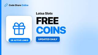 Lotsa Slots Free Coins & Free Gifts [August 2026]