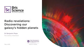 BrisScience (March 2022): Radio revelations: discovering our galaxys hidden planets