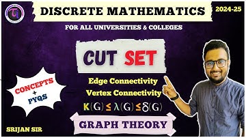 Cut Set | Edge Connectivity | Vertex Connectivity | Concept | Problems | Graph Theory