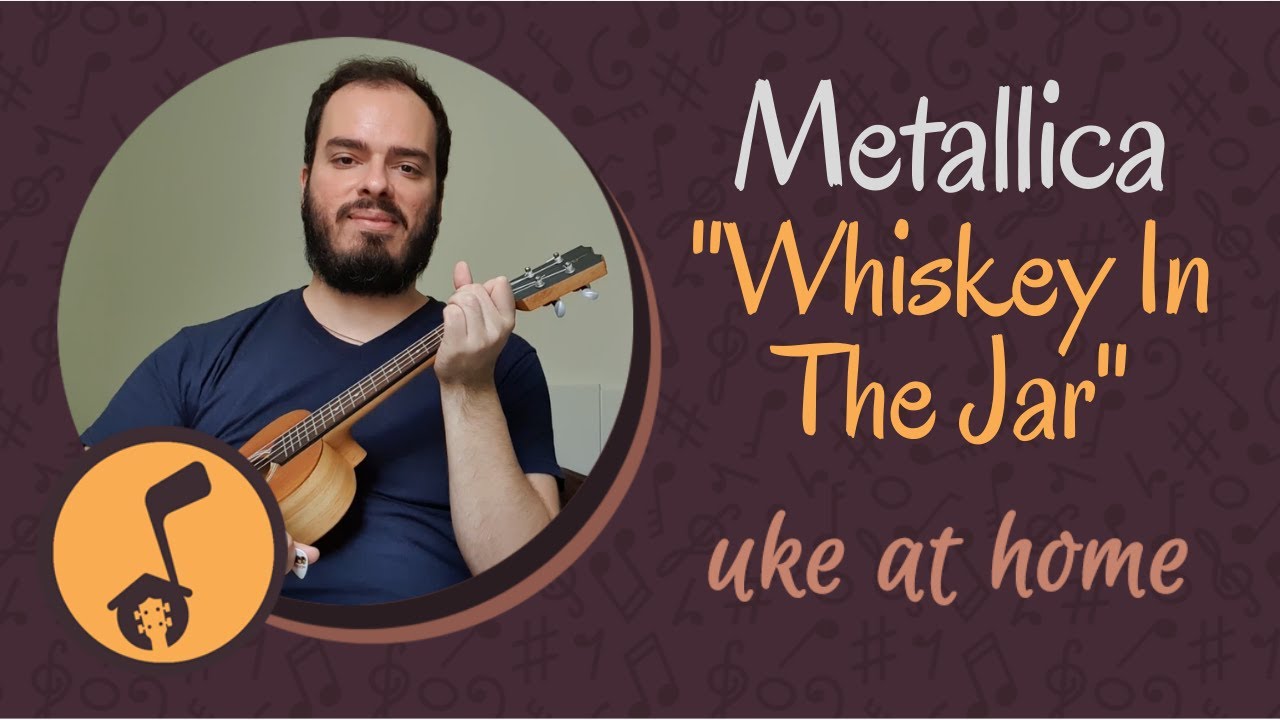 Metallica Whiskey In The Jar Ukulele tutorial YouTube
