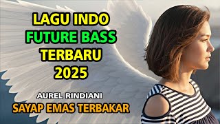 Download Lagu Aurel Rindiani - Sayap Emas Terbakar - Future Bass Indonesia 2025 - oni cuan studio MP3 Download Lagu Aurel Rindiani - Sayap Emas Terbakar - Future Bass Indonesia 2025 - oni cuan studio MP3