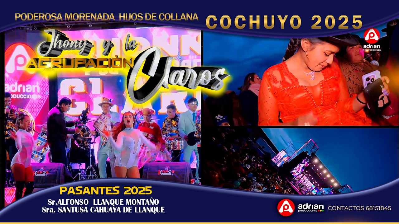 AGRUPACION CLAROS - EN VIVO 2025 -PODEROSA MORENADA HIJOS DE  COLLANA-COCHUYO