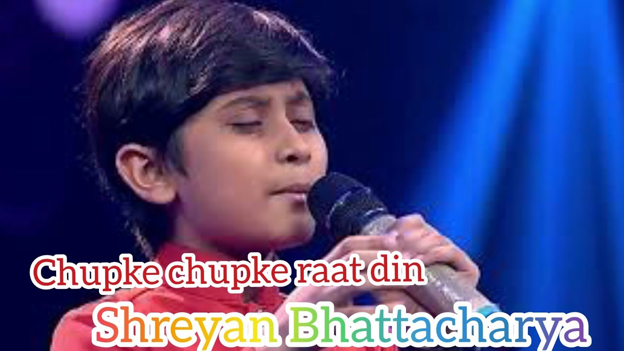 Chupke Chupke Raat Din   Shreyan Bhattacharya   Saregamapa lilchamps 2017 Winner